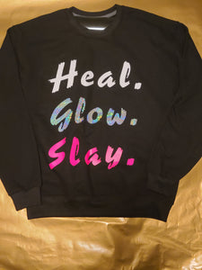 Heal Glow Slay SweatShirt